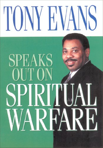 Tony Evans Speaks Out on Spiritual Warfare (Tony Evans Speaks Out On...)