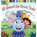 All Aboard the Circus Train! (Dora the Explorer)