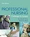 Professional Nursing - Text and E-Book Package: Concepts and Challenges, 6e