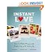 Instant Love: How to Make Magic and Memories with Polaroids