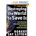 Destroying the World to Save It: Aum Shinrikyo, Apocalyptic Violence, and the New Global Terrorism