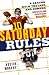  : Saturday Rules: A Season with Trojans and Domers (and Gators and Buckeyes and Wolverines)