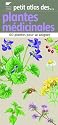 Plantes médicinales : 60 plantes pour soigner
