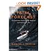 Fatal Forecast: An Incredible True Tale of Disaster and Survival at Sea