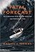 Fatal Forecast: An Incredible True Tale of Disaster and Survival at Sea