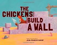 The Chickens Build a Wall