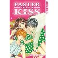 Faster than a Kiss 05