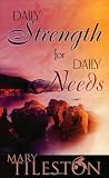 Daily Strength For Daily Needs