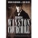 Becoming Winston Churchill: The Untold Story of Young Winston and His American Mentor