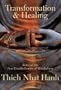 Transformation and Healing: Sutra on the Four Establishments Of Mindfulness