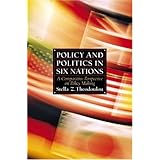 Policy and Politics in Six Nations: A Comparative Perspective on Policy Making