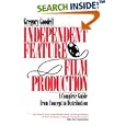Independent Feature Film Production: A Complete Guide from Concept Through Distribution