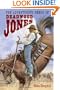 Adventurous Deeds of Deadwood Jones