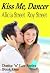 Kiss Me, Dancer (Dance 'n' Luv Series #1)