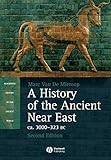 A History of the Ancient Near East ca. 3000 - 323 BC, 2nd Edition