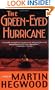 The Green-Eyed Hurricane