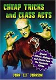 Cheap Trick in the book Cheap Tricks and Class Acts: Special Effects, Makeup and Stunts from the Fantastic Fifties