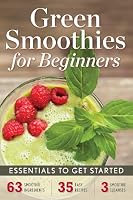 Green Smoothies for Beginners: Essentials to Get Started