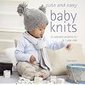 Cute and Easy Baby Knits