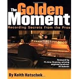 Golden Moment - Recording Secrets from the Pros (Softcover) (Book)