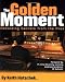 Golden Moment: Recording Secrets from the Pros