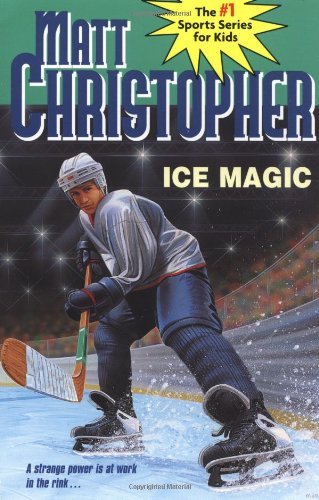 By Matt Christopher - Ice Magic (Matt Christopher Sports Series) (8/31/87)