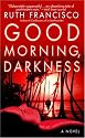 Good Morning, Darkness