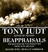 Reappraisals: Reflections on the Forgotten Twentieth Century