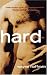 Hard: A Novel