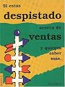 Si estas despistado acerca de ventas y quieres saber mas (Spanish Edition)