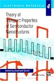 Theory of Transport Properties of Semiconductor Nanostructures (Electronic Materials Series)
