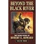 Beyond the Black River (Weird Works of Robert E. Howard (Paperback))