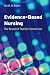 Evidence-based Nursing: The Research-Practice Connection