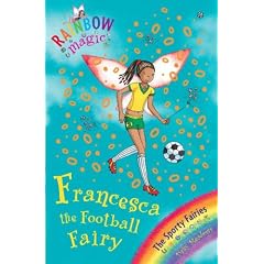Francesca the Football Fairy (Rainbow Magic)
