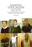 Making education work : how black men and boys navigate the further education sector