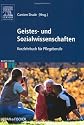 Geistes- und Sozialwissenschaften: Kurzlehrbuch f&uuml;r Pflegeberufe