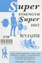 Super Strength Super Fast; Fun Faster Jump Higher: Eight-Week Exercise Guides for Sprinting, Jumping, and Developing Super Strength Through Explosive Weightlifting