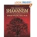 The World of Shamanism: New Views of an Ancient Tradition