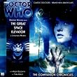 The Great Space Elevator (Dr Who Big Finish Companions)