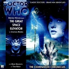 The Great Space Elevator (Dr Who Big Finish Companions)