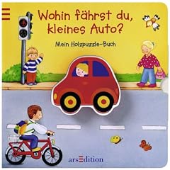Wohin f�hrst du, kleines Auto? Mein Holzpuzzle-Buch