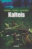 Kalteis - Andrea Maria Schenkel