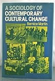 A sociology of contemporary cultural change