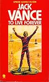 To live forever