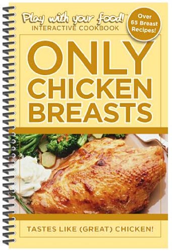 Only Chicken Breasts: Tastes Like (Great) Chicken