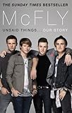 McFly : unsaid things ... our story
