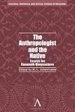The anthropologist and the native : essays for Gananath Obeyesekere