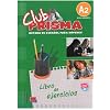 Club Prisma: Libro De Ejercicios (A2) - for the Student