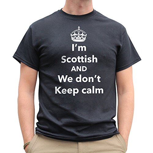 Nutees Mens I'm Scottish and We Don't Keep Calm, Scotland Funny T Shirt