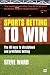 Sports Betting to Win Sports Betting to Win